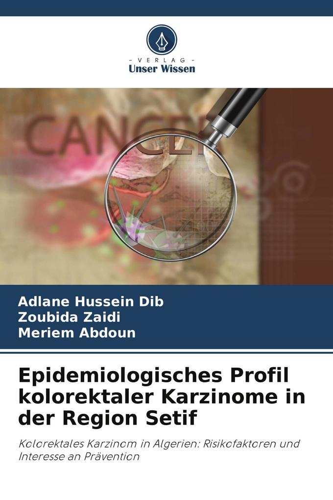 Epidemiologisches Profil kolorektaler Karzinome in der Region Setif