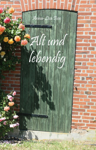 Alt und lebendig