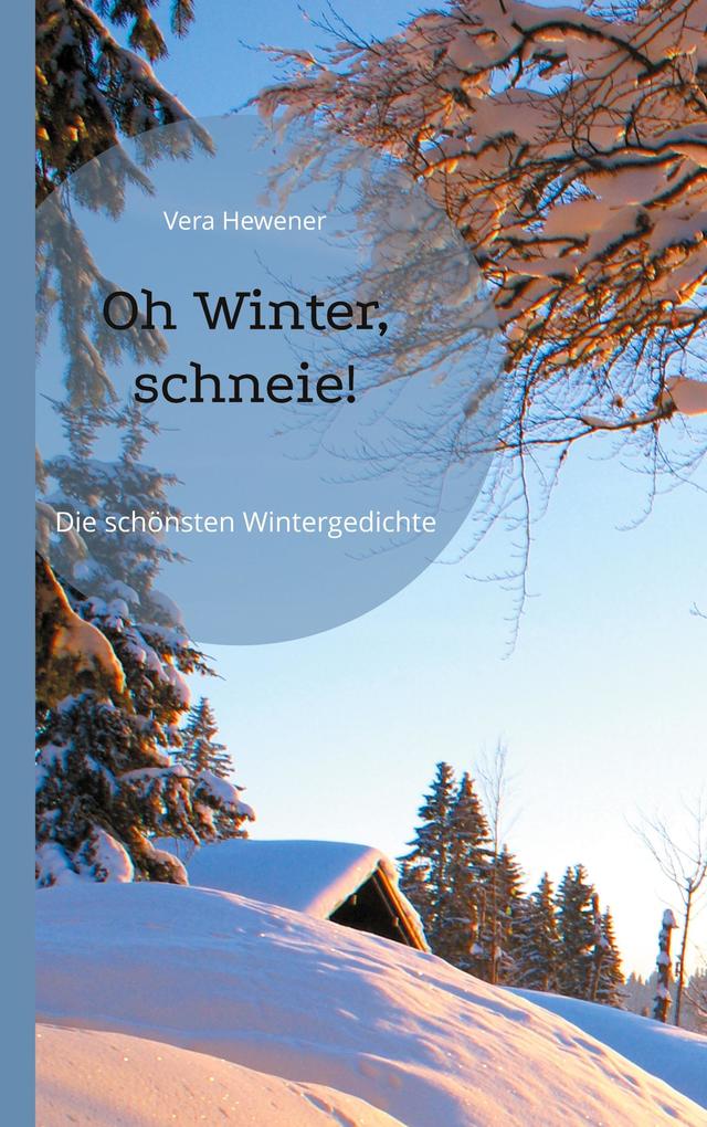 Oh Winter schneie!