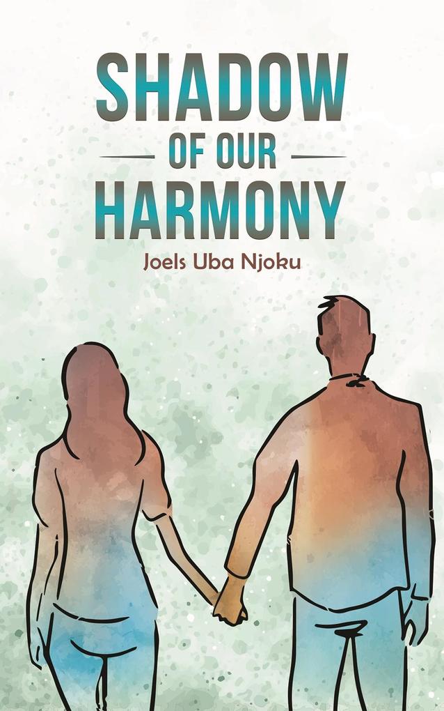Shadow of Our Harmony