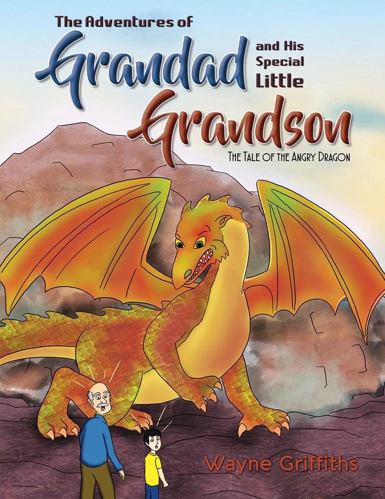 Adventures of Grandad and His Special Little Grandson