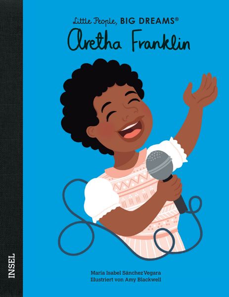 Aretha Franklin - Little People BIG DREAMS (Deutsche Ausgabe)