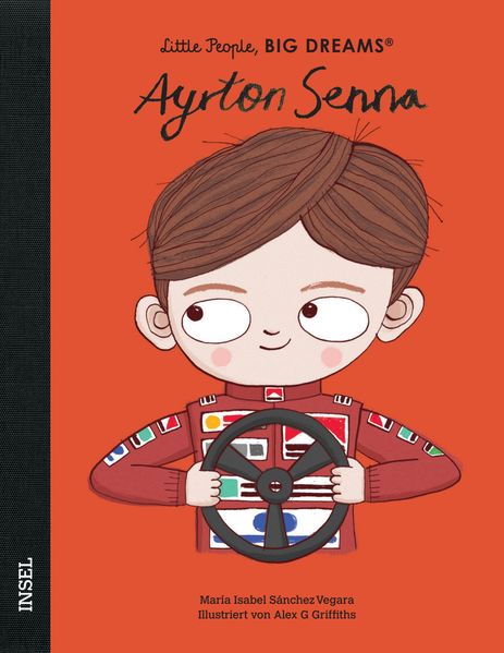 Ayrton Senna - Little People BIG DREAMS (Deutsche Ausgabe)