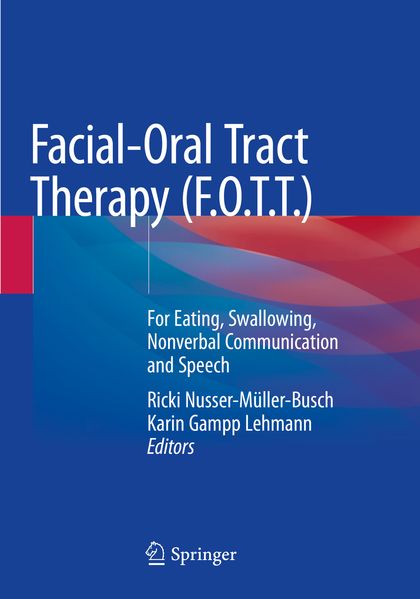 Facial-Oral Tract Therapy (F.O.T.T.)