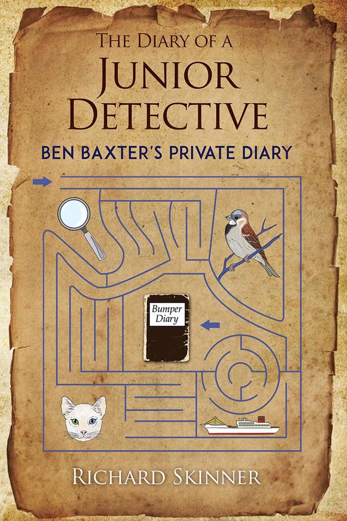 Diary of a Junior Detective/ Ben Baxter‘s Private Diary