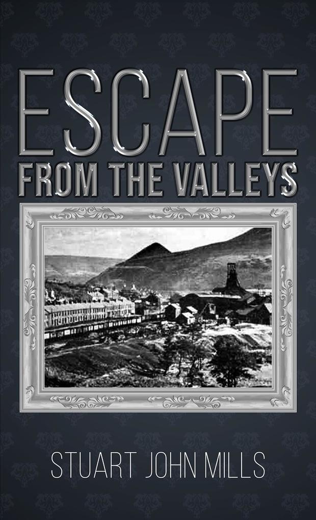 Escape from the Valleys