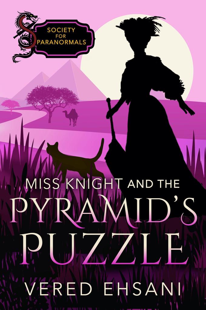 Miss Knight and the Pyramid‘s Puzzle (Society for Paranormals)
