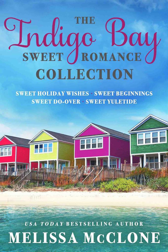 The Indigo Bay Sweet Romance Collection (Indigo Bay Sweet Romance Series)