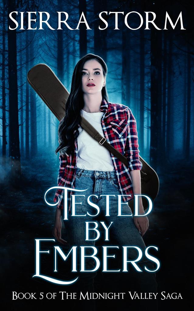 Tested by Embers (The Midnight Valley Saga)