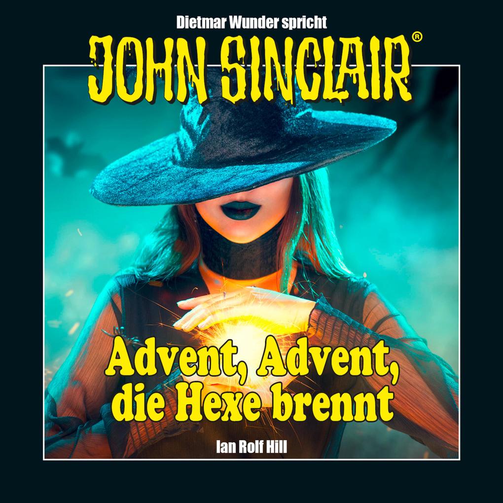 John Sinclair - Advent Advent die Hexe brennt