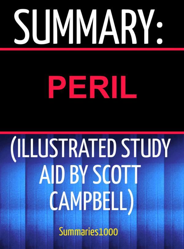 Summary: Peril (Illustrated Study Aid by Scott Campbell)