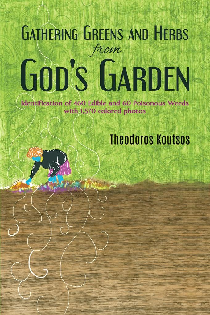 Gathering Greens and Herbs from God‘s Garden