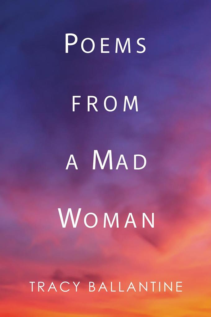 Poems from a Mad Woman