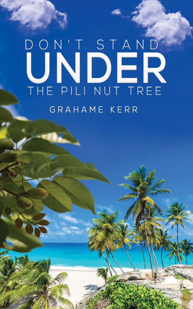 Don‘t Stand Under the Pili Nut Tree