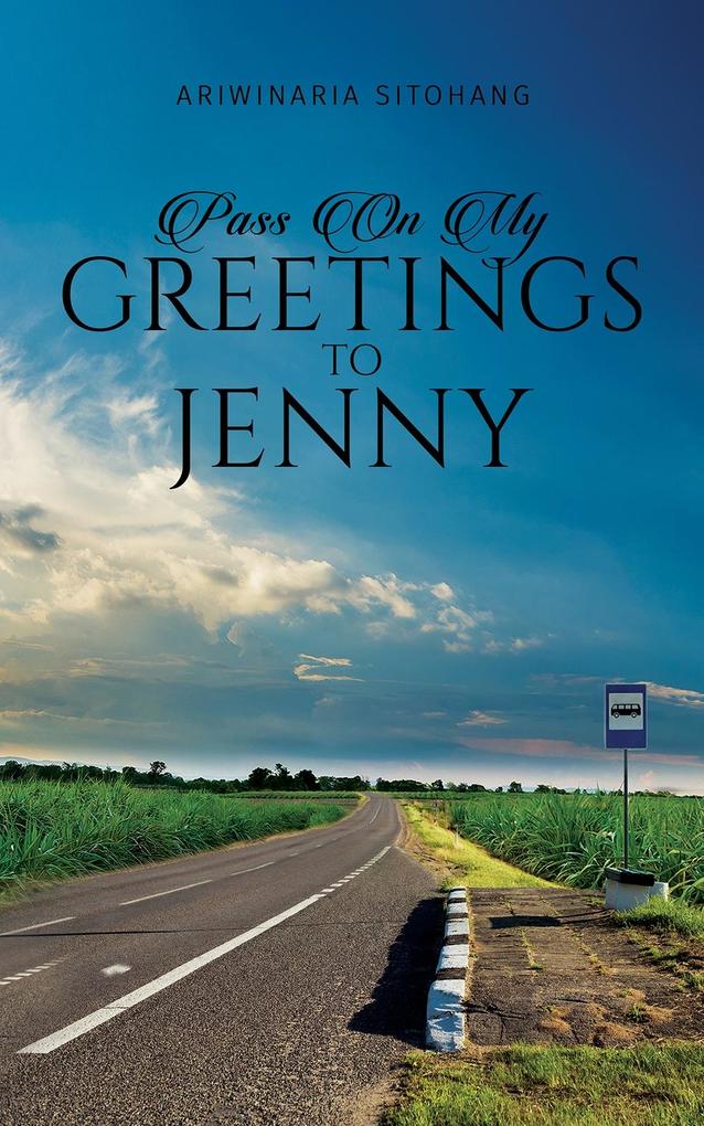 Pass On My Greetings to Jenny