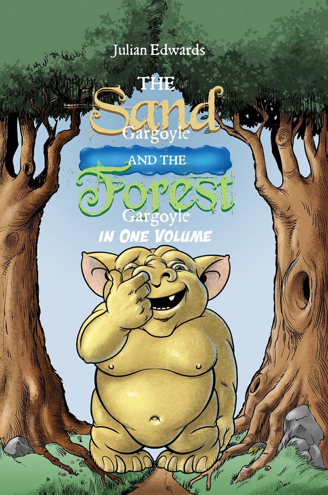 Sand Gargoyle and The Forest Gargoyle in One Volume