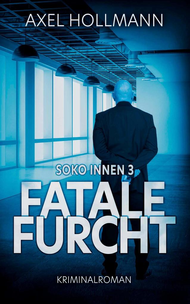 Fatale Furcht - Soko Innen 3