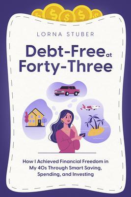 Debt-Free at Forty-Three
