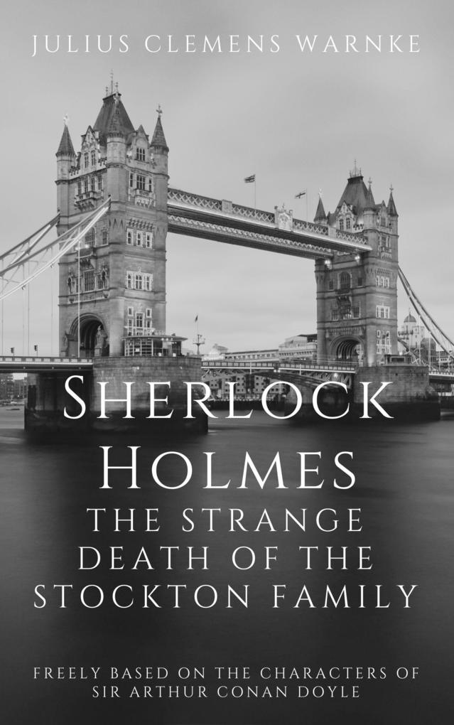 Sherlock Holmes and the Strange Death of the Stockton Family