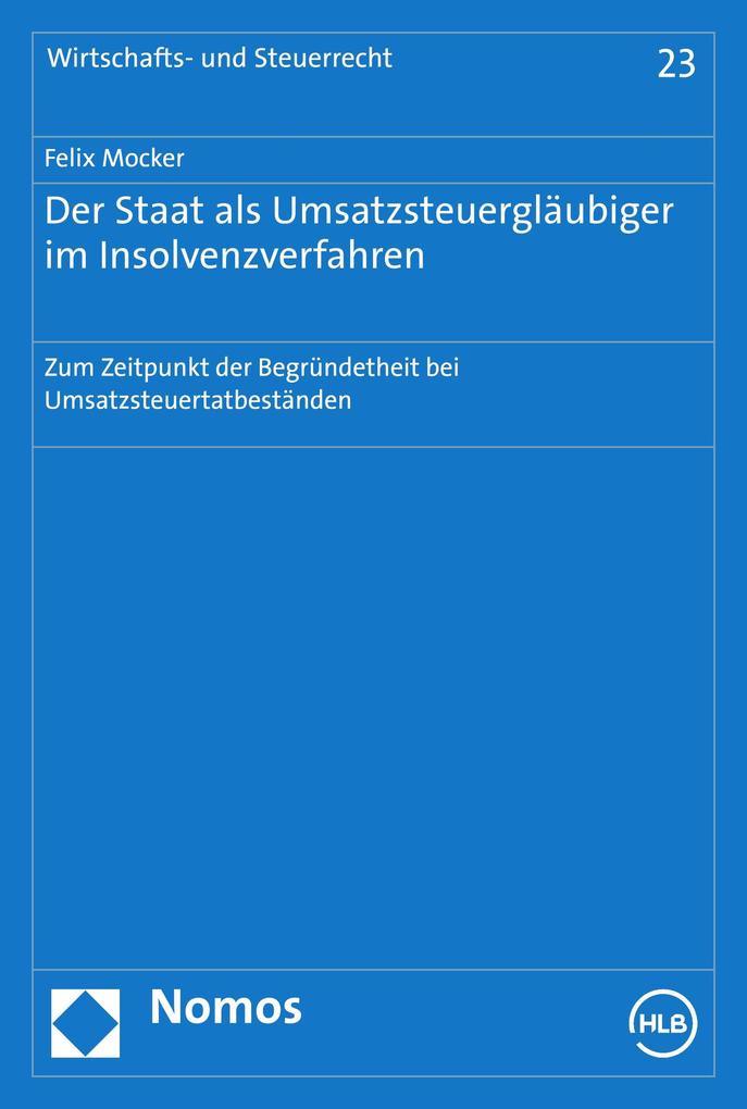 Der Staat als Umsatzsteuergläubiger im Insolvenzverfahren