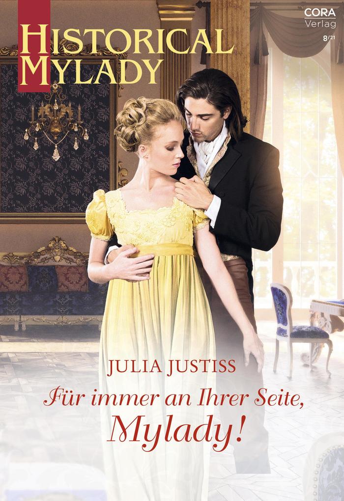 Für immer an Ihrer Seite Mylady!