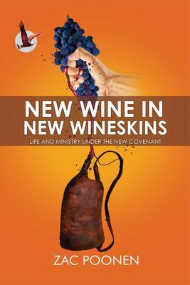 New Wine in New Wineskins