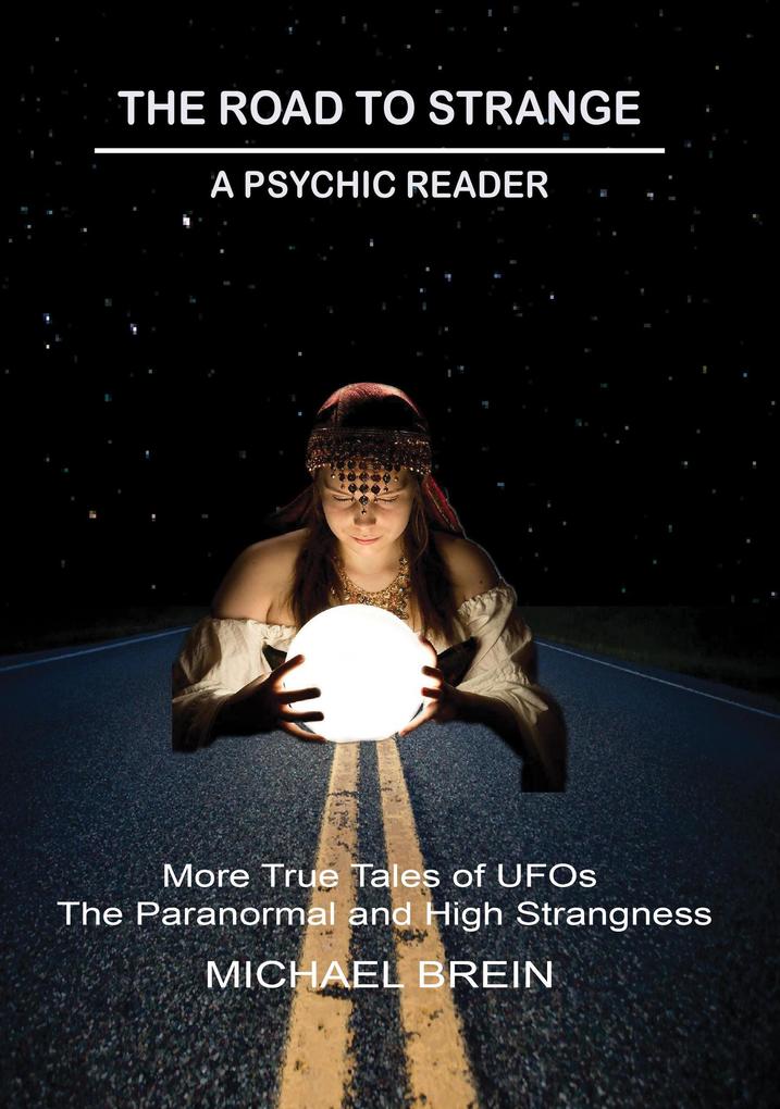 The Road to Strange: A Psychic Reader