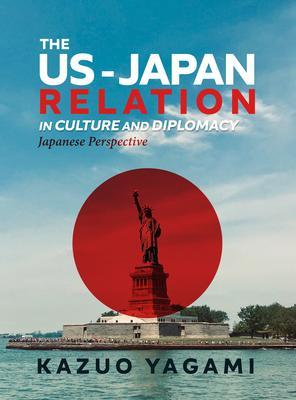 The US-Japan Relation in Culture and Diplomacy
