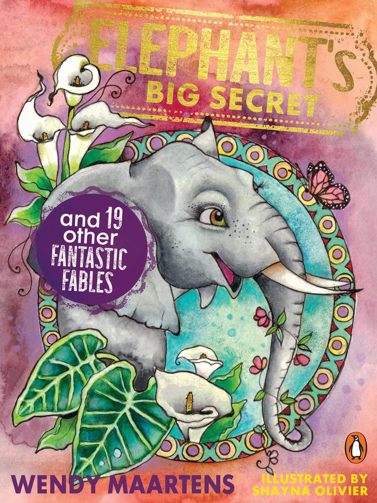 Elephant‘s Big Secret and 19 Other Fantastic Fables