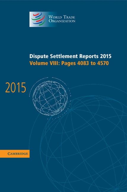 Dispute Settlement Reports 2015: Volume 8 Pages 4083-4570