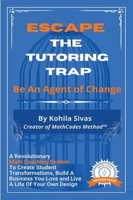 Escape the Tutoring Trap