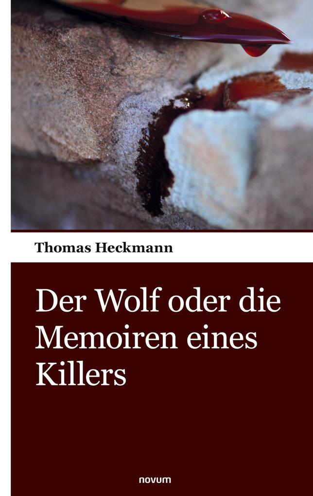 Der Wolf oder die Memoiren eines Killers