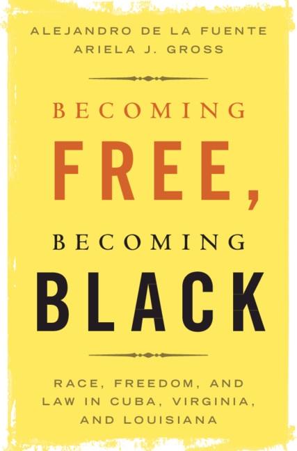 Becoming Free Becoming Black