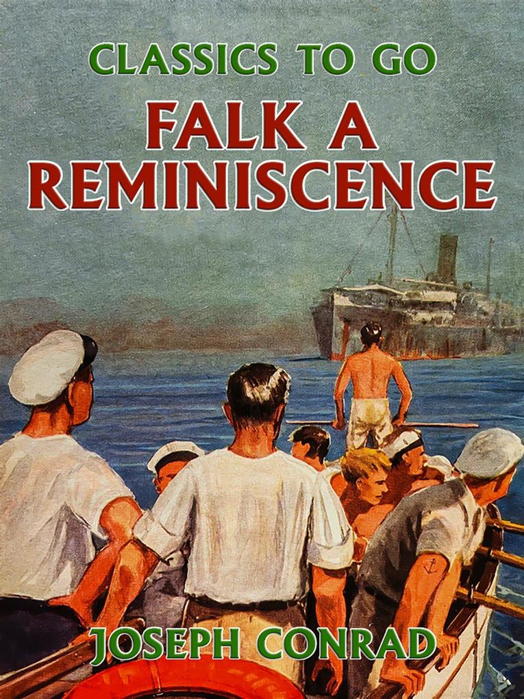 Falk A Reminiscence - Joseph Conrad