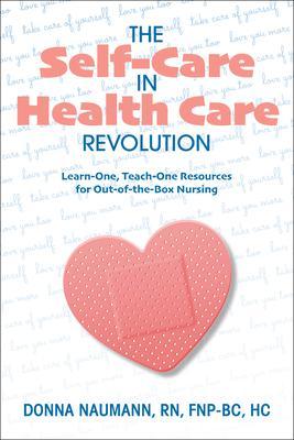 The Self-Care in Health Care Revolution