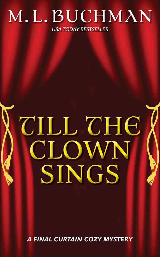 Till the Clown Sings: A Final Curtain Cozy Mystery