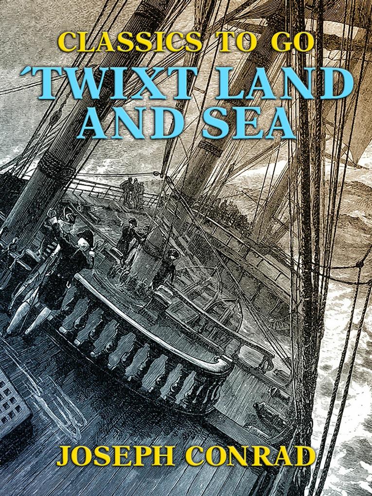 ‘Twixt Land and Sea