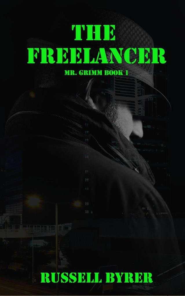 The Freelancer (Mr. Grimm #1)