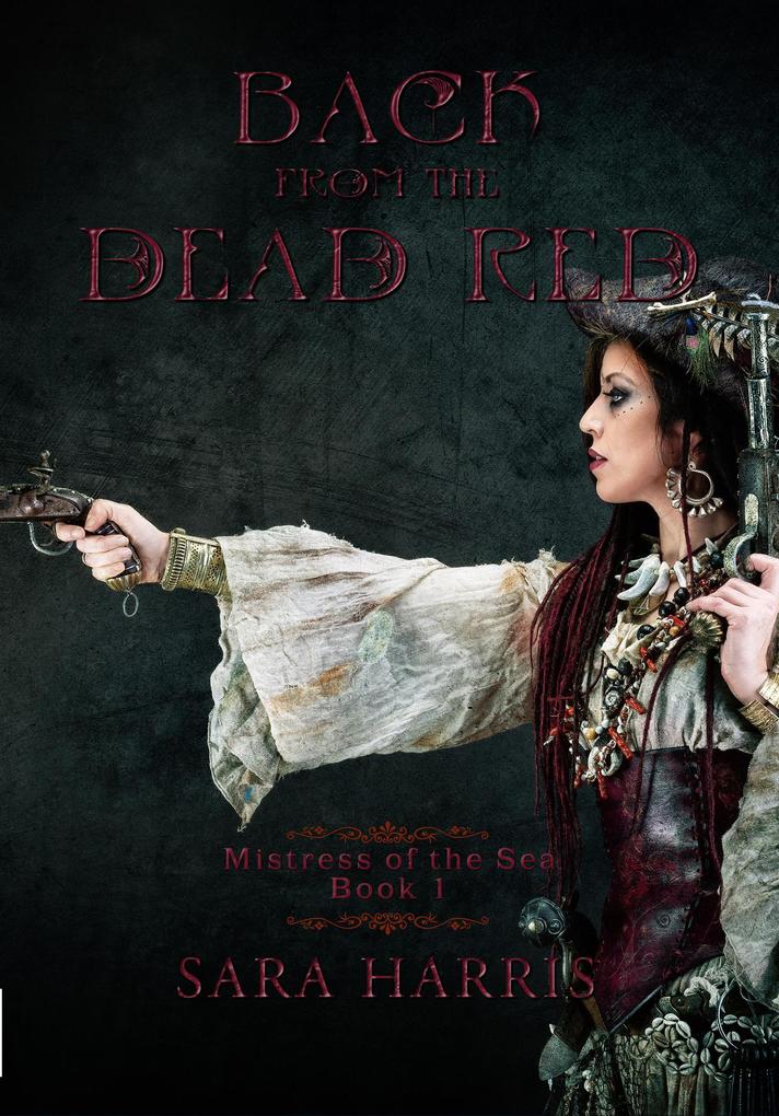 Back from the Dead Red (Mistress of the Sea #1)