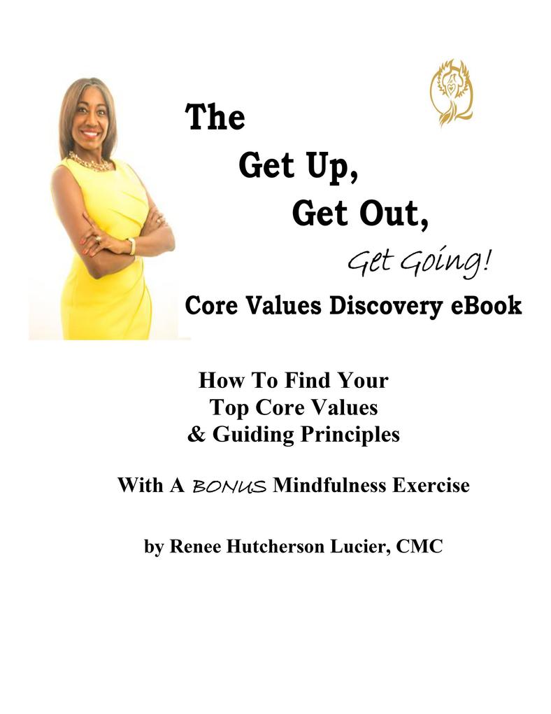 The Get Up Get Out Get Going! Core Values Discovery eBook