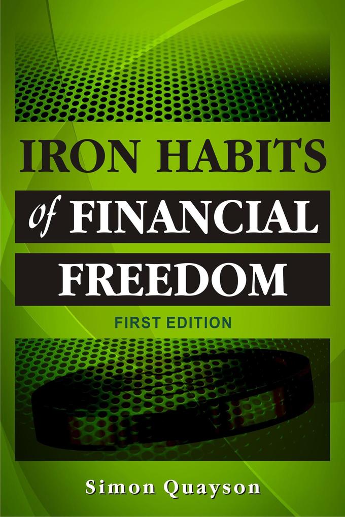 Iron Habits of Financial Freedom