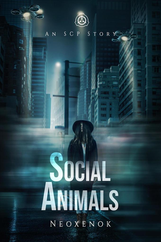 Social Animals (An SCP Story)