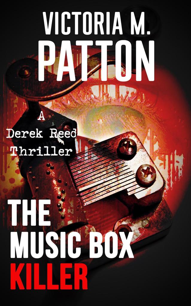 The Music Box Killer (A Derek Reed Thriller #3)