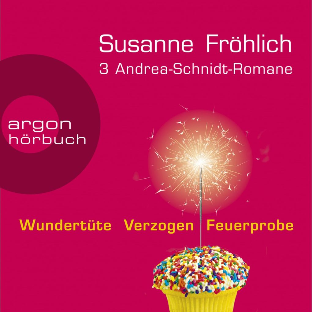 3 Andrea-Schnidt-Romane: Wundertüte Feuerprobe Verzogen