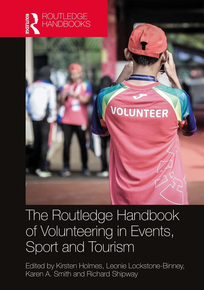 The Routledge Handbook of Volunteering in Events Sport and Tourism