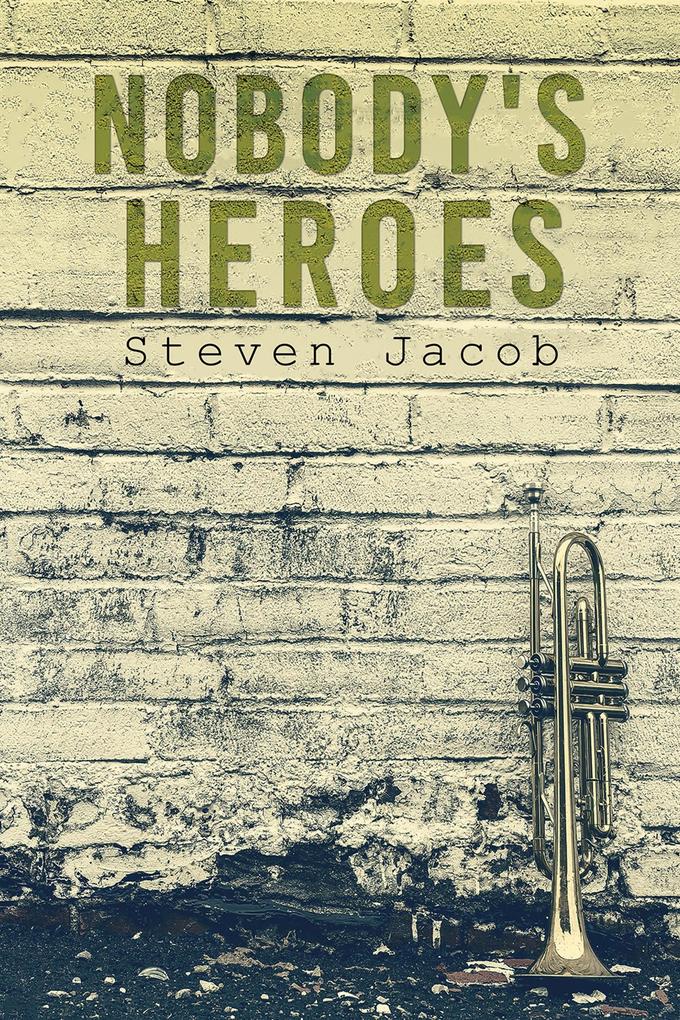 Nobody's Heroes