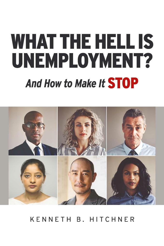 What The Hell Is Unemployment?