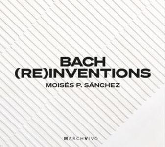 Bach (Re)inventionsBWV 772-786