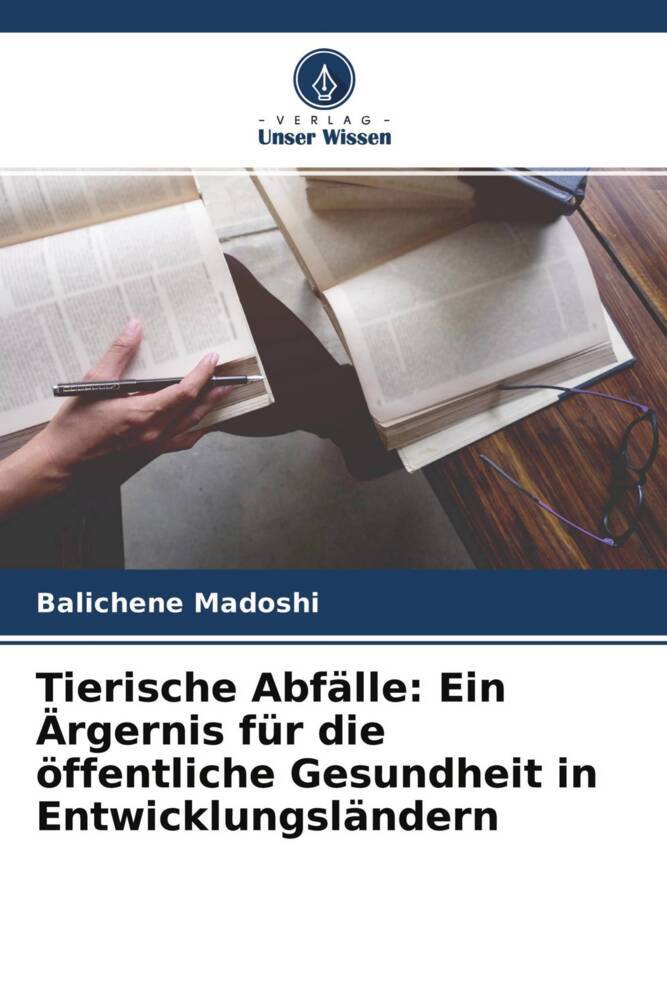 Tierische Abfälle: Ein Ärgernis für die öffentliche Gesundheit in Entwicklungsländern