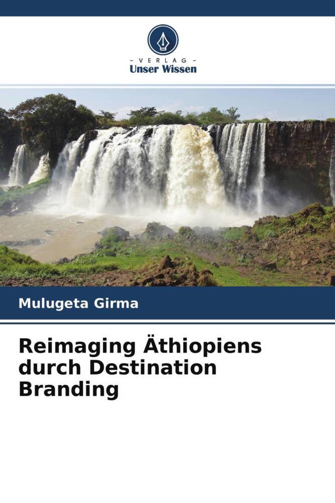Reimaging Äthiopiens durch Destination Branding